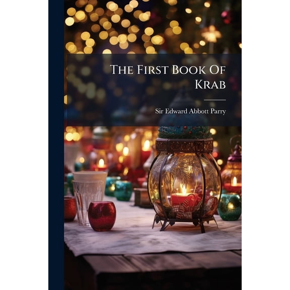 The First Book of Krab: Christmas Stories for Young and Old Paperback