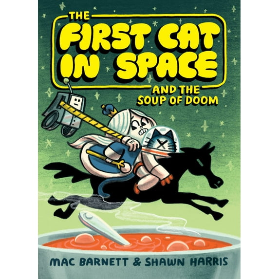 The First Cat in Space and the Soup of Doom: A Graphic Novel (Paperback)