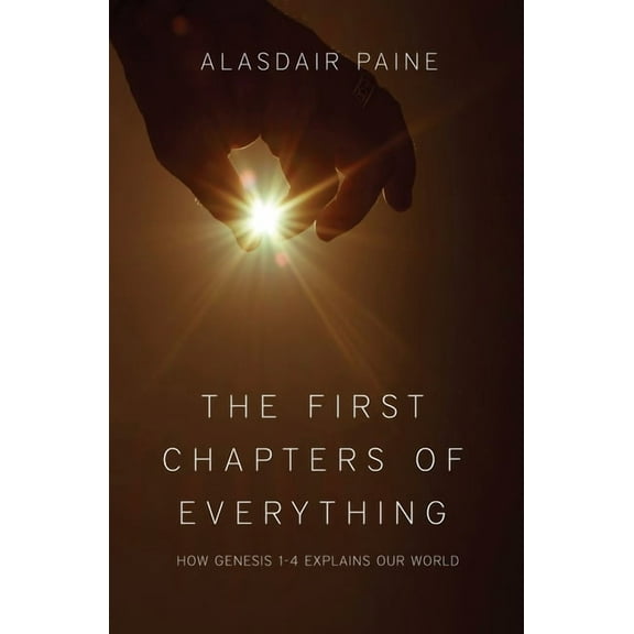 The First Chapters of Everything (Paperback)