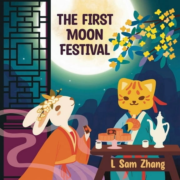 The First Chinese Festivals The First Moon Festival: Mid-Autumn Festival Legend, (Paperback)