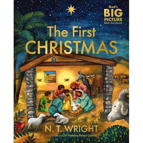 The First Christmas: The Bible's Nativity Story (Hardcover)