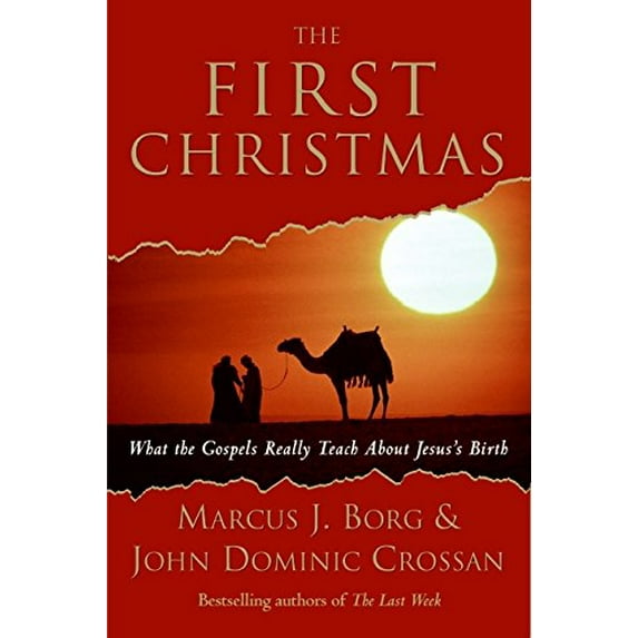 Pre-Owned The First Christmas: What the Gospels Really Teach About Jesus's Birth