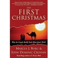 thumbnail image 1 of The First Christmas: What the Gospels Really Teach about Jesus's Birth, (Paperback), 1 of 1