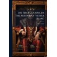 thumbnail image 1 of The First Cousins, By The Author Of 'hester Blake' (Paperback), 1 of 1