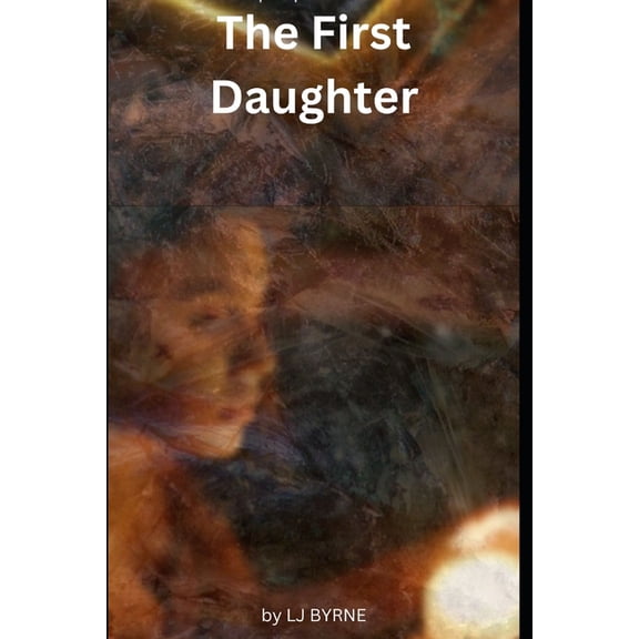 The First Daughter (Paperback)