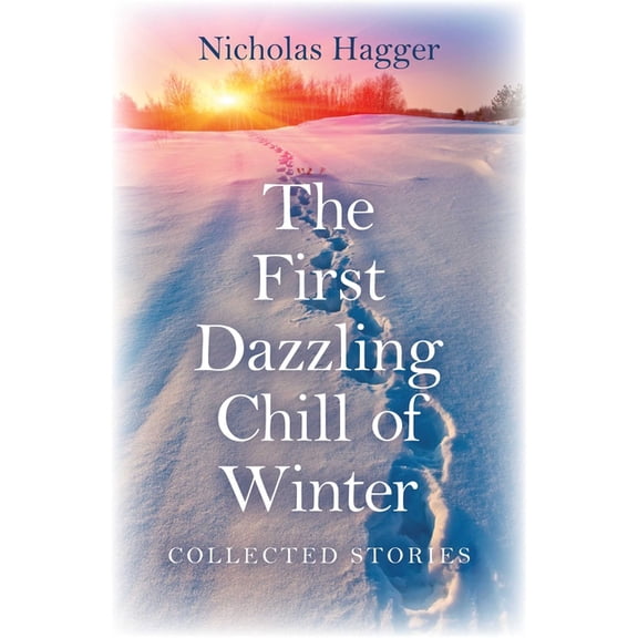 The First Dazzling Chill of Winter, (Paperback)