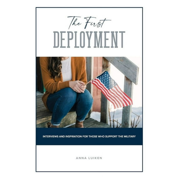 The First Deployment (Paperback)