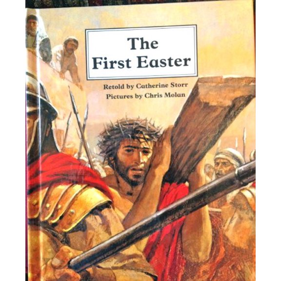Pre-Owned The First Easter (Hardcover 9780817219871) by Catherine Storr, Chris Molan