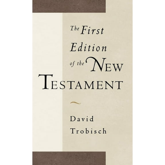 The First Edition of the New Testament, (Hardcover)
