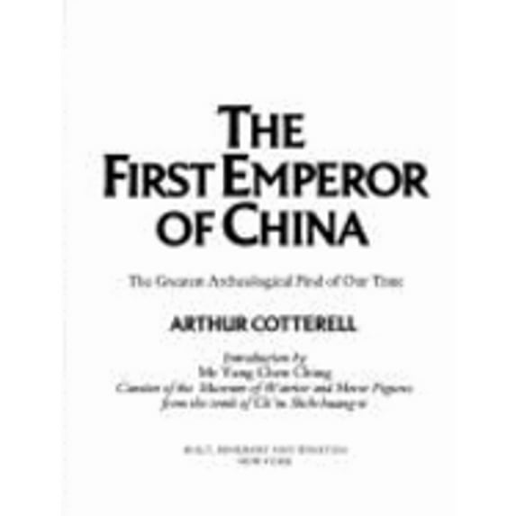 Pre-Owned The First Emperor of China: The Greatest Archeological Find of Our Time (Hardcover) 0030598893 9780030598890