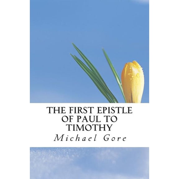 The First Epistle of Paul to Timothy