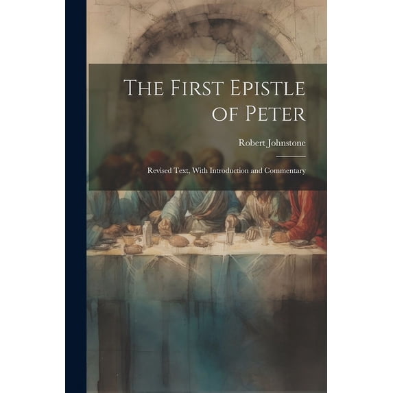 The First Epistle of Peter (Paperback)