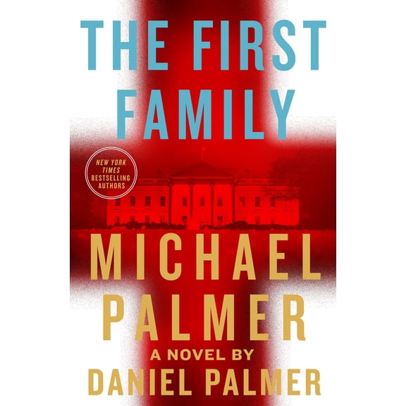 The First Family : A Novel