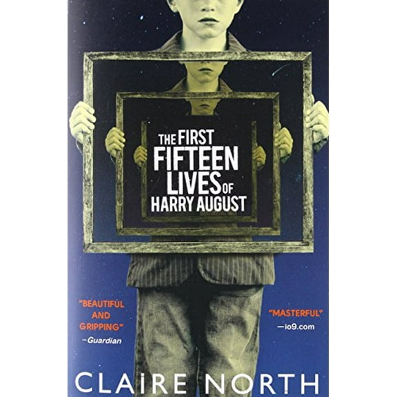 Pre-Owned The First Fifteen Lives of Harry August (Paperback) 0316399620 9780316399623