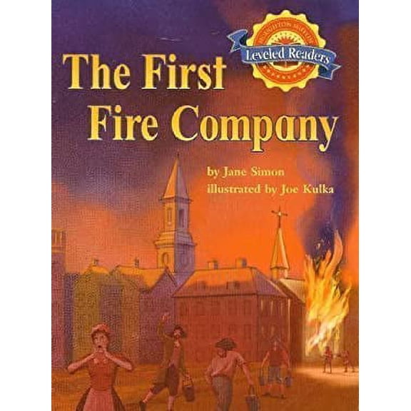 Pre-Owned The First Fire Company (Leveled Readers, 2.3.2) 9780618287314