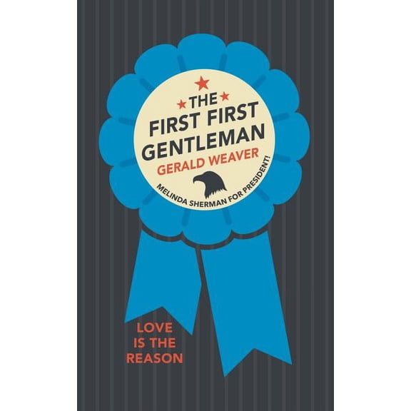 The First First Gentleman, (Paperback)