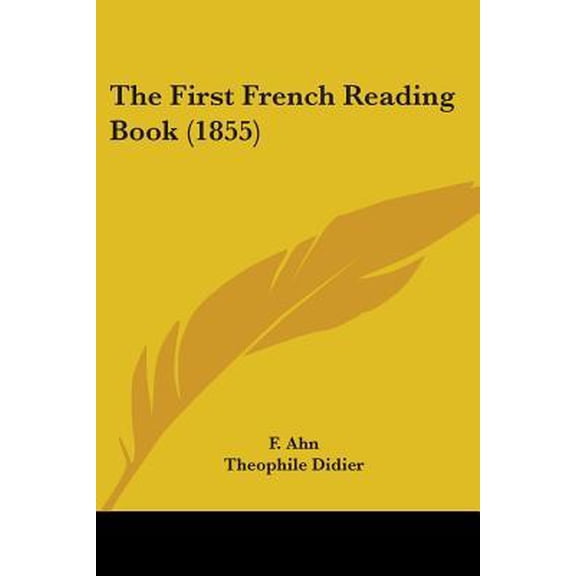 The First French Reading Book (1855) (Paperback)