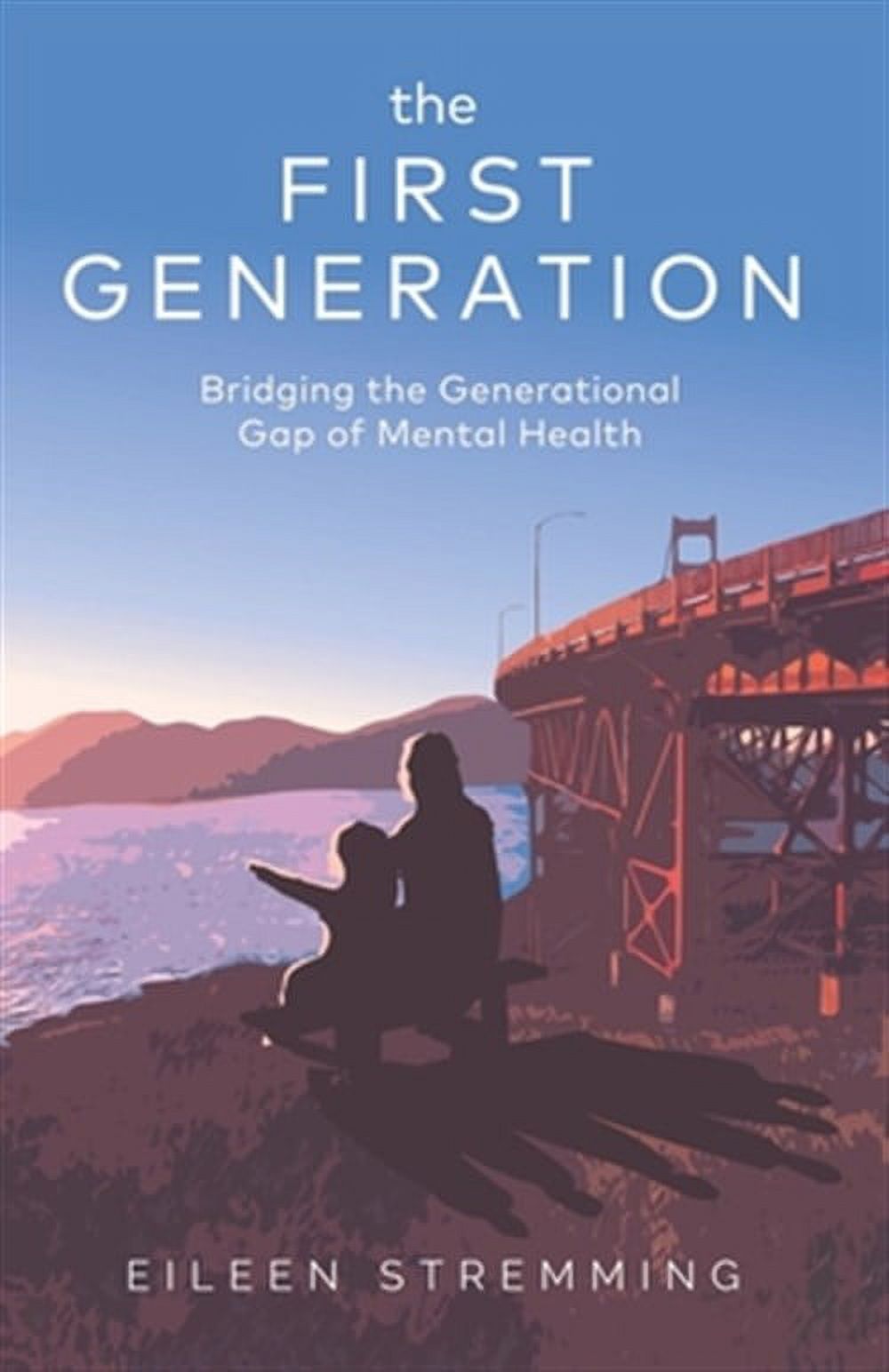 The First Generation: Bridging the Generational Gap of Mental Health ...