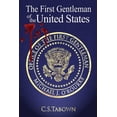 thumbnail image 1 of The First Gentleman of the United States, (Paperback), 1 of 1
