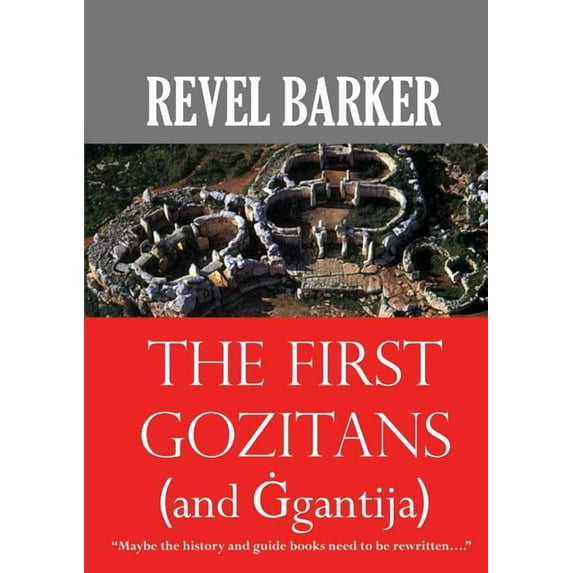 The First Gozitans : (... and Ġgantija) (Paperback)