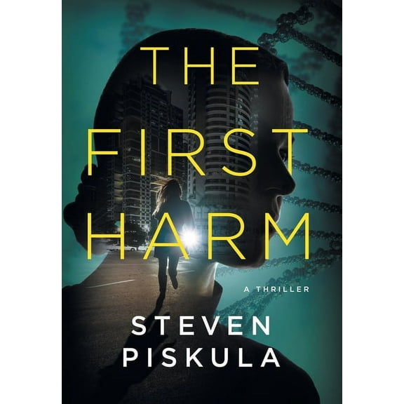 The First Harm: A Medical Thriller, (Hardcover)