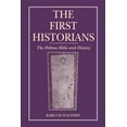 thumbnail image 1 of The First Historians: The Hebrew Bible and History, (Paperback), 1 of 1