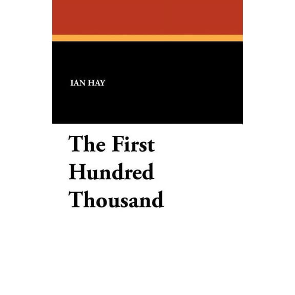 The First Hundred Thousand, (Paperback)