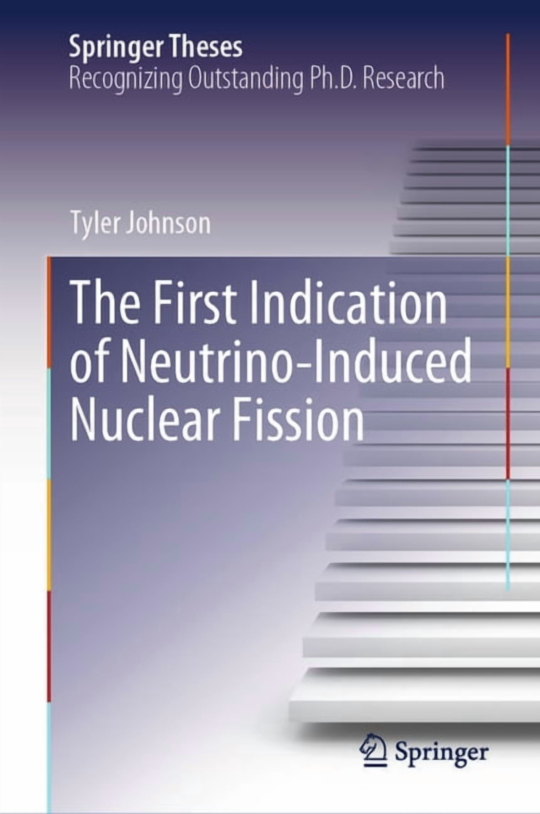Springer Theses The First Indication of Neutrino-Induced Nuclear Fission, (Hardcover)
