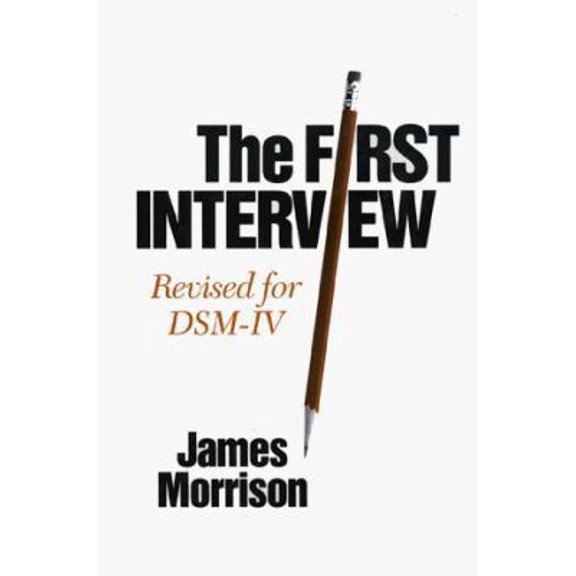 Pre-Owned The First Interview: Revised for DSM-IV (Hardcover) 0898625696 9780898625691