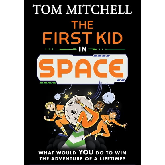 The First Kid in Space, (Paperback)
