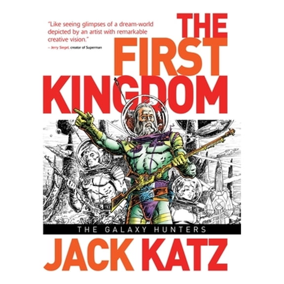 The First Kingdom: First Kingdom Vol 2: The Galaxy Hunters (Series #2) (Hardcover)