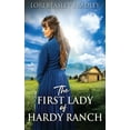 thumbnail image 1 of The First Lady Of Hardy Ranch, (Paperback), 1 of 1
