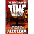 thumbnail image 1 of The First Man to Time Travel (Paperback), 1 of 1