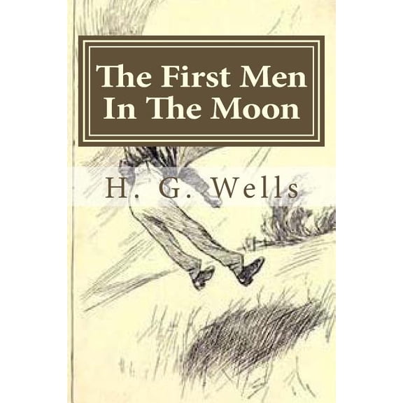 The First Men in the Moon