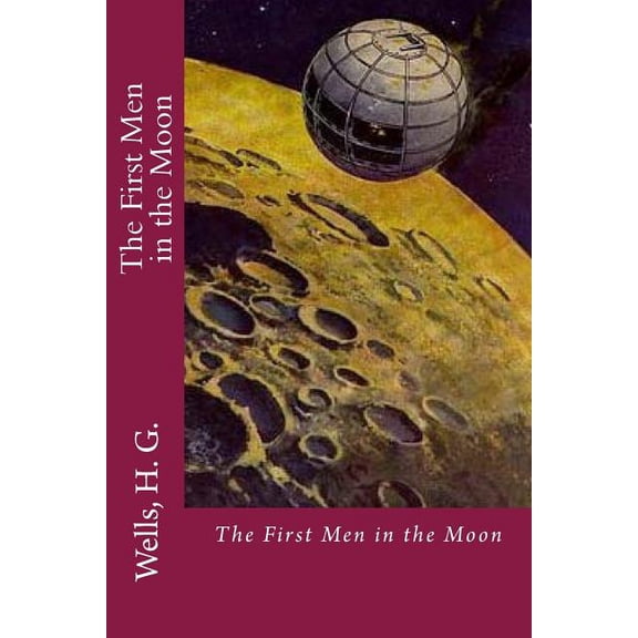 The First Men in the Moon (Paperback)