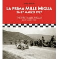 thumbnail image 1 of The First Mille Miglia: 26-27 March 1927, (Hardcover), 1 of 2