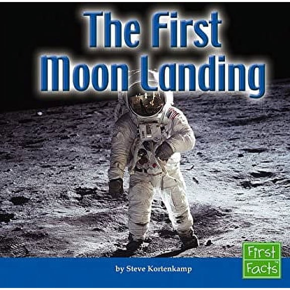 Pre-Owned The First Moon Landing (First Facts: The Solar System) (Unknown) 1429600608 9781429600606