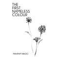 thumbnail image 1 of The First Nameless Colour Paperback 153292612X 9781532926129 Mahfam Nikoo, 1 of 1
