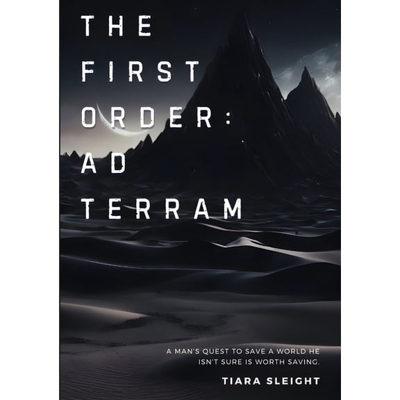 The First Order The First Order: Ad Terram, Book 2, (Paperback)