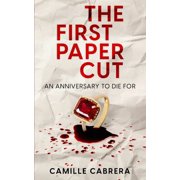 The First Paper Cut An Anniversary to Die For, Paperback