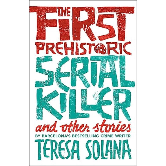 Pre-Owned The First Prehistoric Serial Killer and Other Stories Paperback