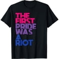 thumbnail image 1 of The First Pride Was A Riot Pro Bisexual Flag LGBTQ Graphic T-Shirt, 1 of 4
