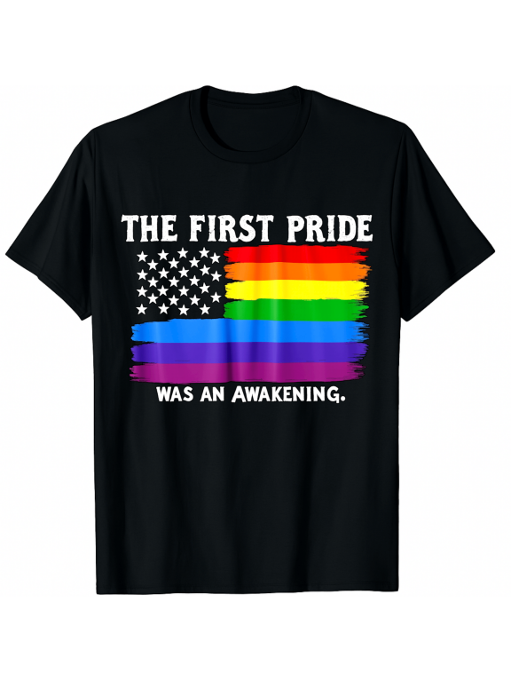 The First Pride Was An Awakening Rainbow Flag LGBTQ Tee