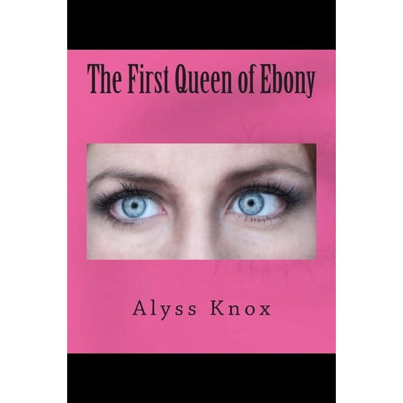 The First Queen of Ebony