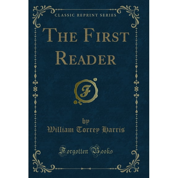 The First Reader (Classic Reprint)