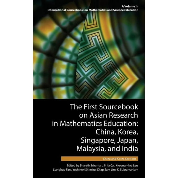 The First Sourcebook on Asian Research in Mathematics Education (Hardcover)
