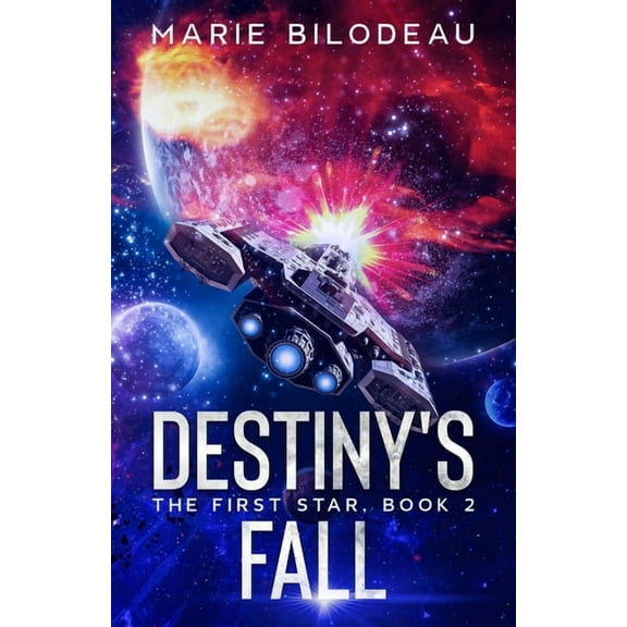 The First Star Destiny's Fall, Book 2, (Paperback)