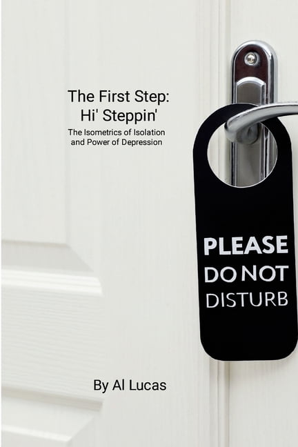 The First Step: Hi' Steppin, ': The Isometrics of Isolation and Power ...
