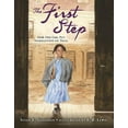 thumbnail image 1 of The First Step: How One Girl Put Segregation on Trial, (Hardcover), 1 of 1