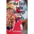 thumbnail image 1 of Pre-Owned The First Taste Belongs to the Gods (Paperback) 0999229001 9780999229002, 1 of 1